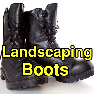 Best Landscaping Boots 