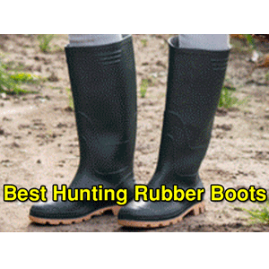 Best Hunting Rubber Boots